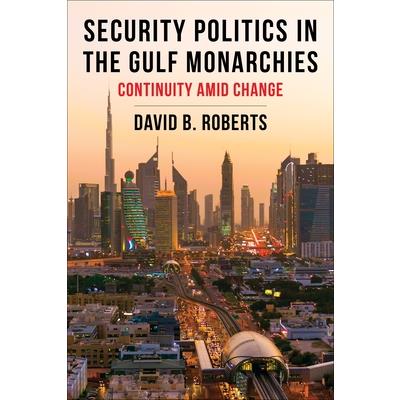 Security Politics in the Gulf Monarchies