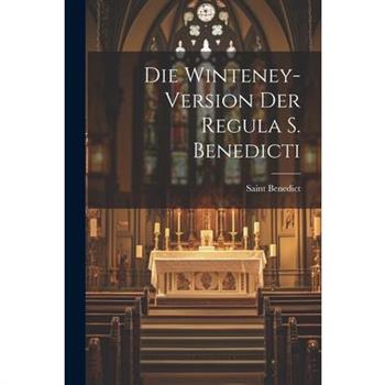 Die Winteney-version Der Regula S. Benedicti
