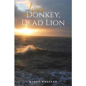 Live Donkey, Dead Lion