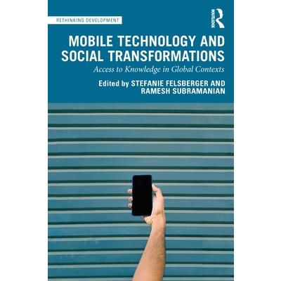 Mobile Technology and Social Transformations
