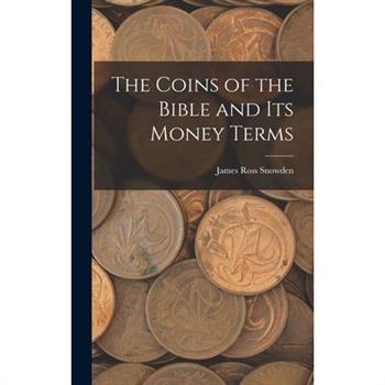 The Coins of the Bible and its Money Terms