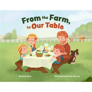 From the Farm, to Our Table