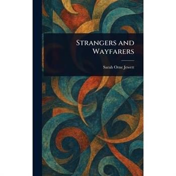 Strangers and Wayfarers