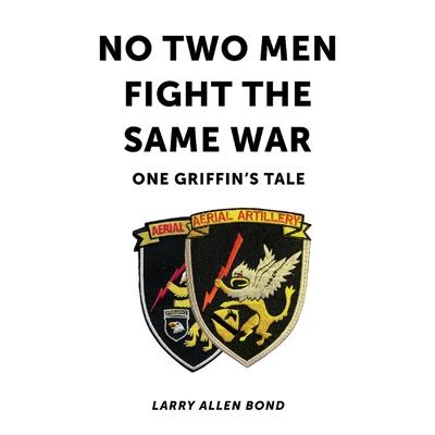 No Two Men Fight the Same War