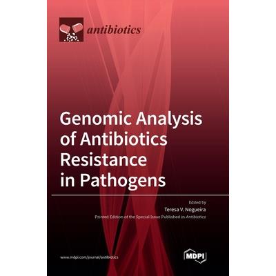 Genomic Analysis of Antibiotics Resistance in Pathogens