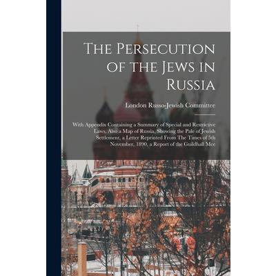 The Persecution of the Jews in Russia