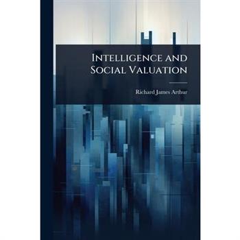 Intelligence and Social Valuation