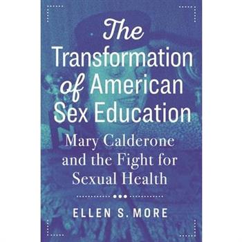 The Transformation of American Sex Education
