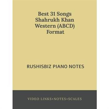 Best 31 Songs Shahrukh Khan Hits Western (ABCD) Format