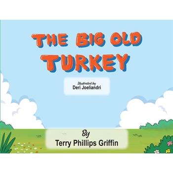The Big Old Turkey