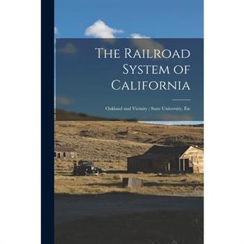 The Railroad System of California