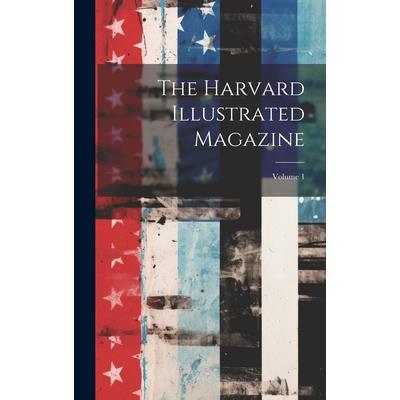 The Harvard Illustrated Magazine; Volume 1