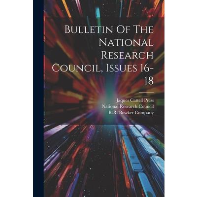Bulletin Of The National Research Council, Issues 16-18