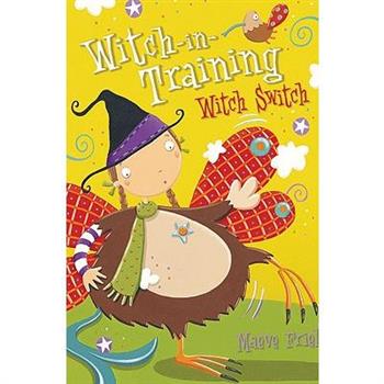 Witch Switch (Witch-In-Training, Book 6)