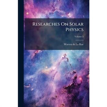 Researches On Solar Physics