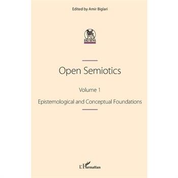 Open Semiotics. Volume 1