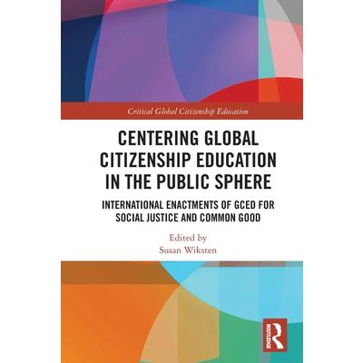 Centering Global Citizenship Education in the Public Sphere