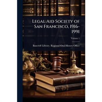 Legal Aid Society of San Francisco, 1916-1991