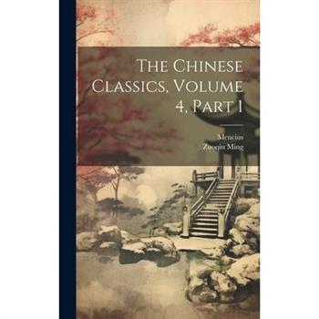 The Chinese Classics, Volume 4, part 1