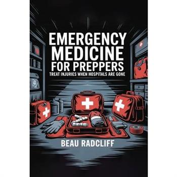 Emergency Medicine for Preppers