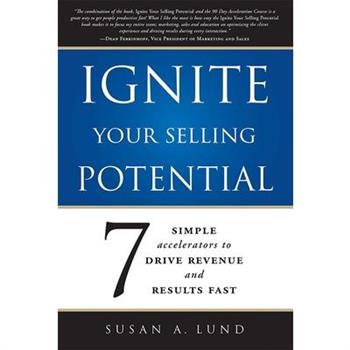 Ignite Your Selling Potential