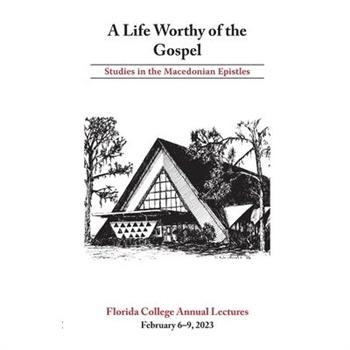 A Life Worthy of the Gospel