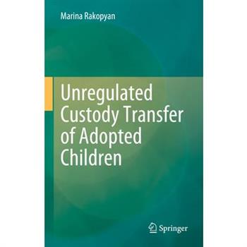Unregulated Custody Transfer of Adopted Children