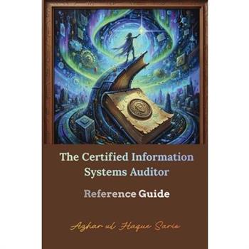 The Certified Information Systems Auditor