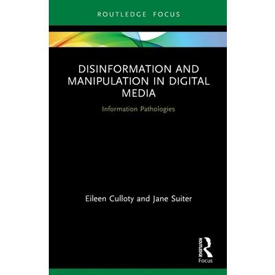 Disinformation and Manipulation in Digital Media