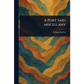 A Port Said Miscellany