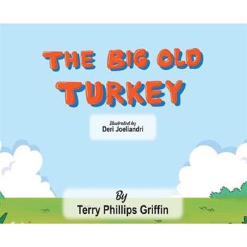 The Big Old Turkey