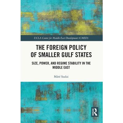 The Foreign Policy of Smaller Gulf States