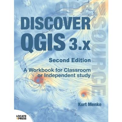 Discover QGIS 3.x - Second Edition