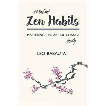 Essential Zen Habits