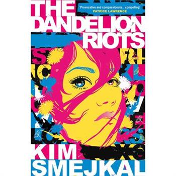 The Dandelion Riots