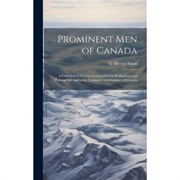 Prominent men of Canada