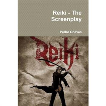 Reiki - The Screenplay