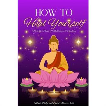 How to Heal Yourself