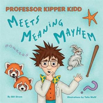 Professor Kipper Kidd Meets Meaning Mayhem