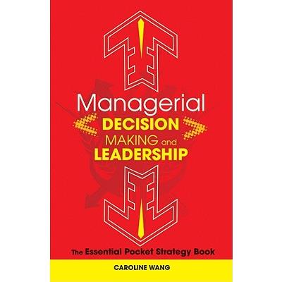 Managerial Decision Making Leadership