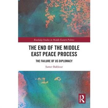 The End of the Middle East Peace Process