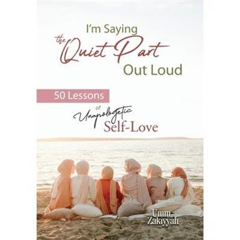 I'm Saying the Quiet Part Out Loud