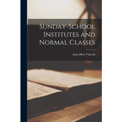 Sunday-school Institutes and Normal Classes
