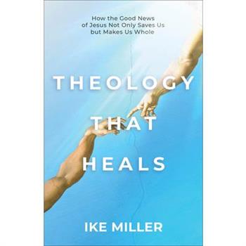 Theology That Heals