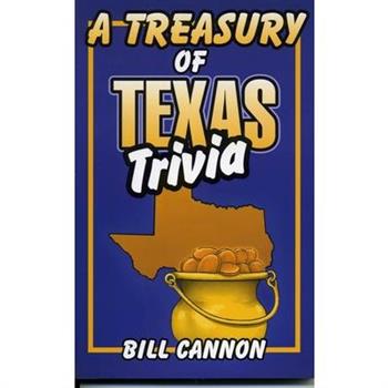 A Treasury of Texas Trivia