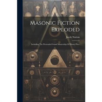 Masonic Fiction Exploded