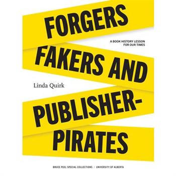 Forgers, Fakers, and Publisher-Pirates