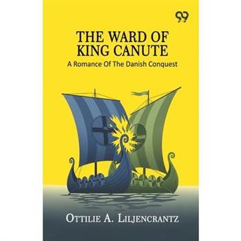 The Ward Of King Canute