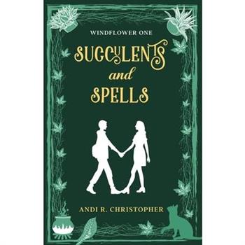 Succulents and Spells