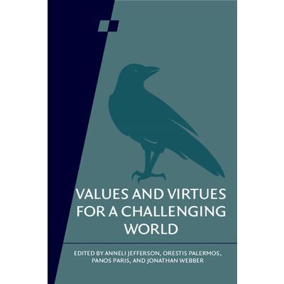 Values and Virtues for a Challenging World: Volume 92